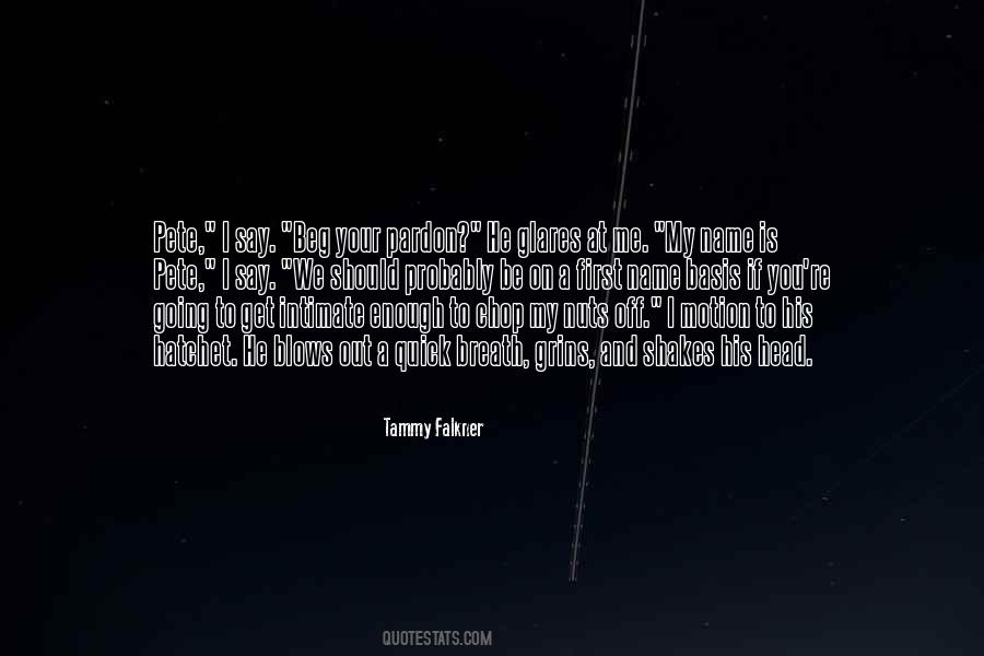 Falkner Quotes #890000