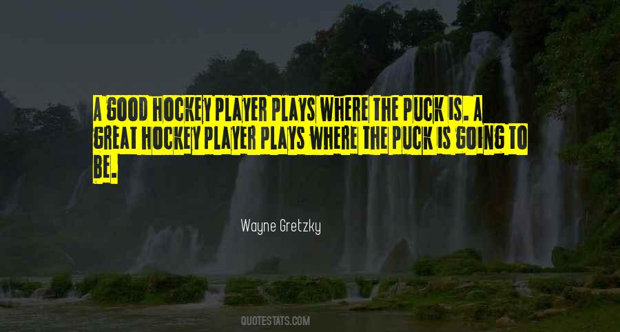 Good Hockey Quotes #1416493