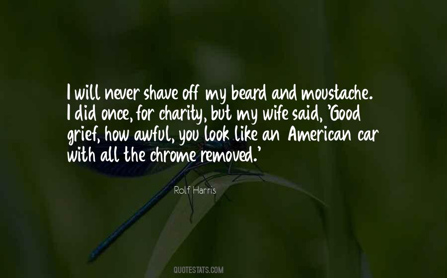 Beard And Moustache Quotes #704591