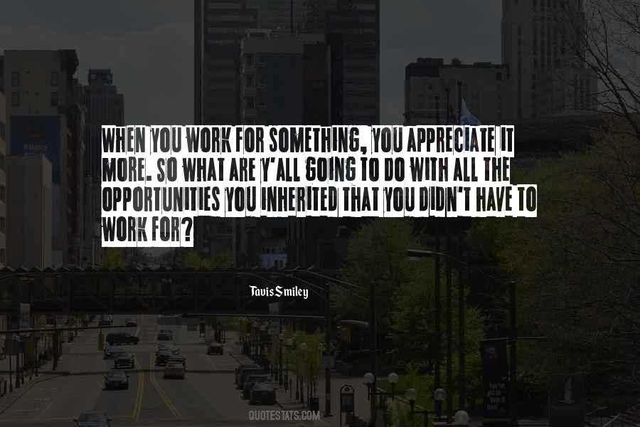 Work For Something Quotes #1166812
