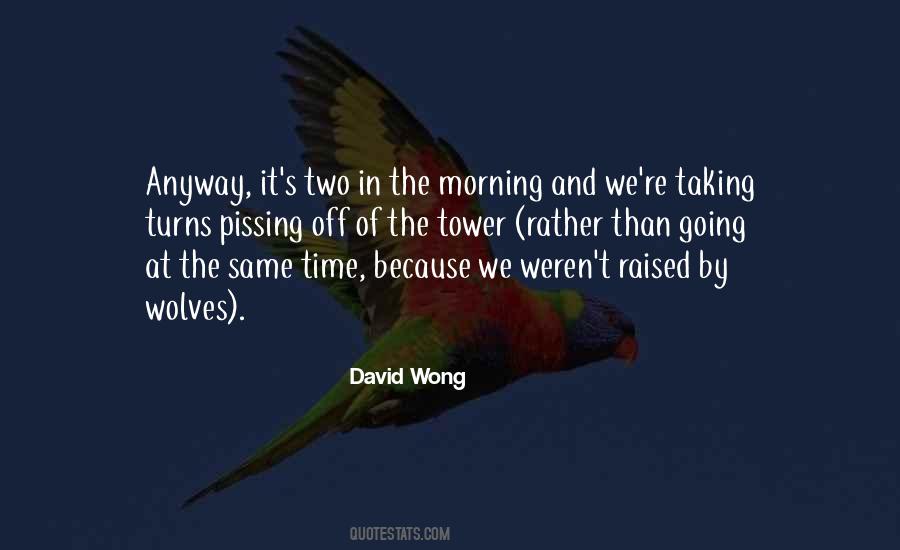 I Was Raised By Wolves Quotes #1242373