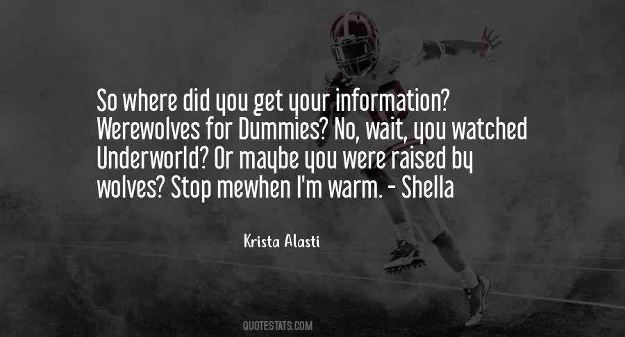 I Was Raised By Wolves Quotes #1355215