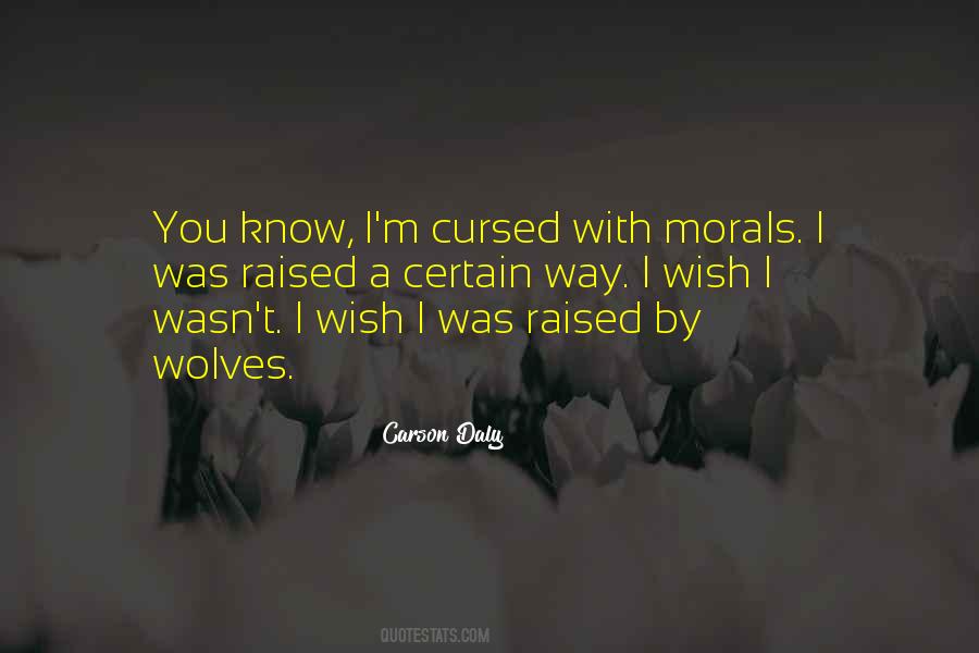 I Was Raised By Wolves Quotes #1720836