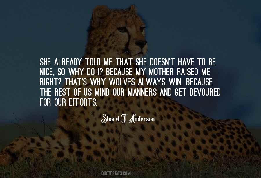 I Was Raised By Wolves Quotes #346537