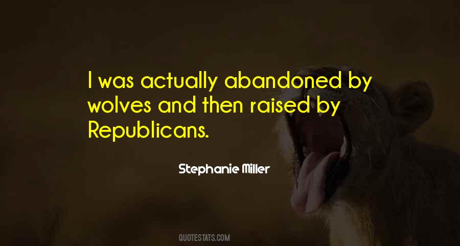 I Was Raised By Wolves Quotes #564430