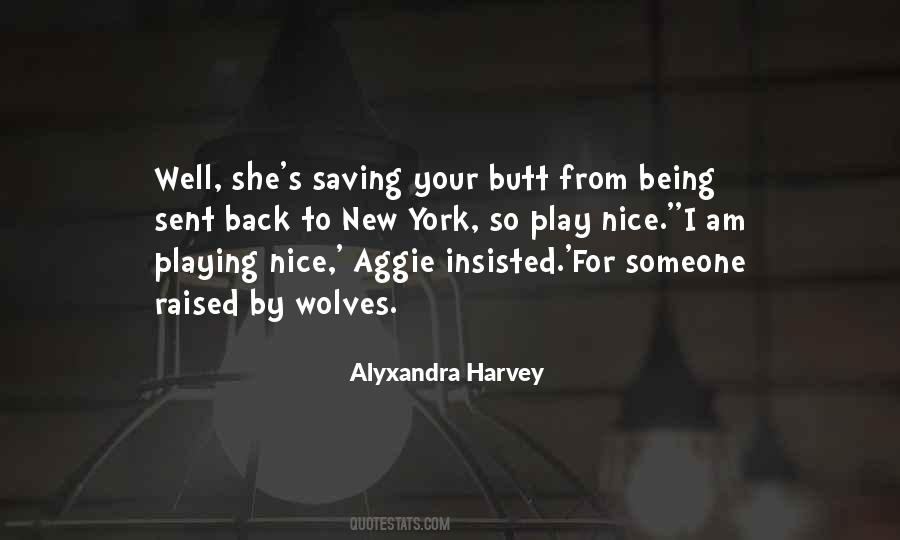 I Was Raised By Wolves Quotes #897621