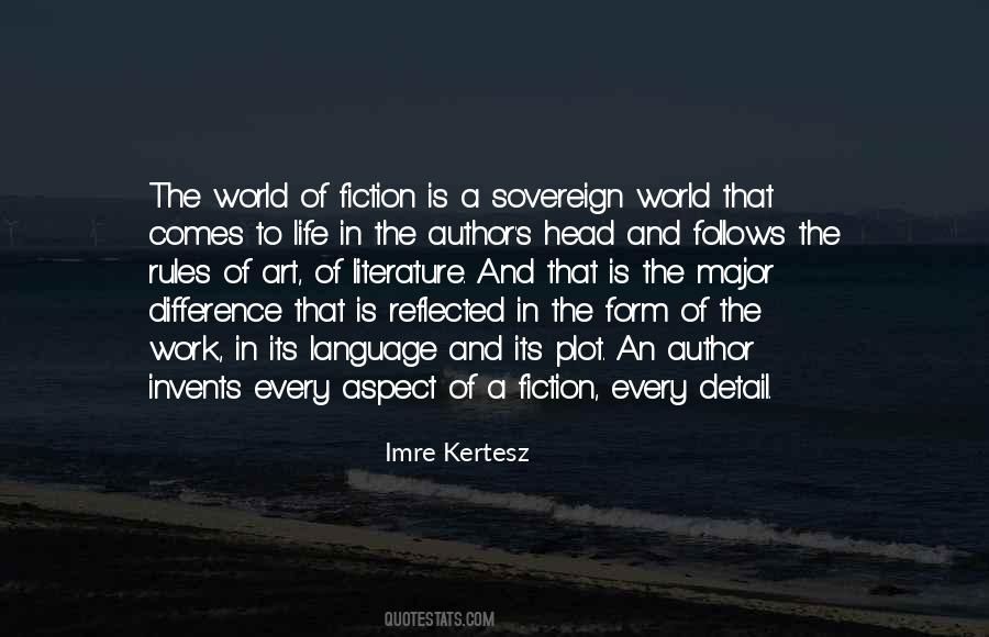 The Art Of Fiction Quotes #1871918