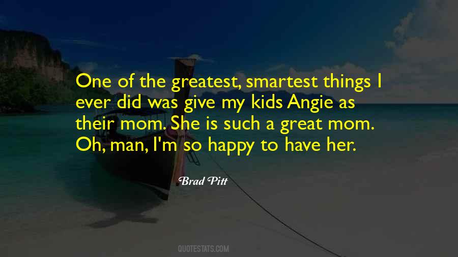 Happy Mom Quotes #1531637