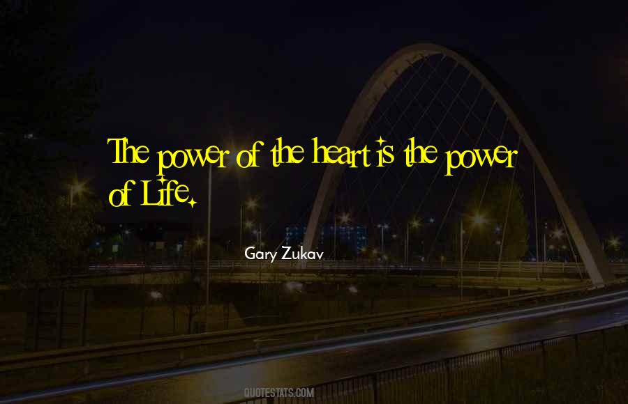 Power Of The Heart Quotes #71349