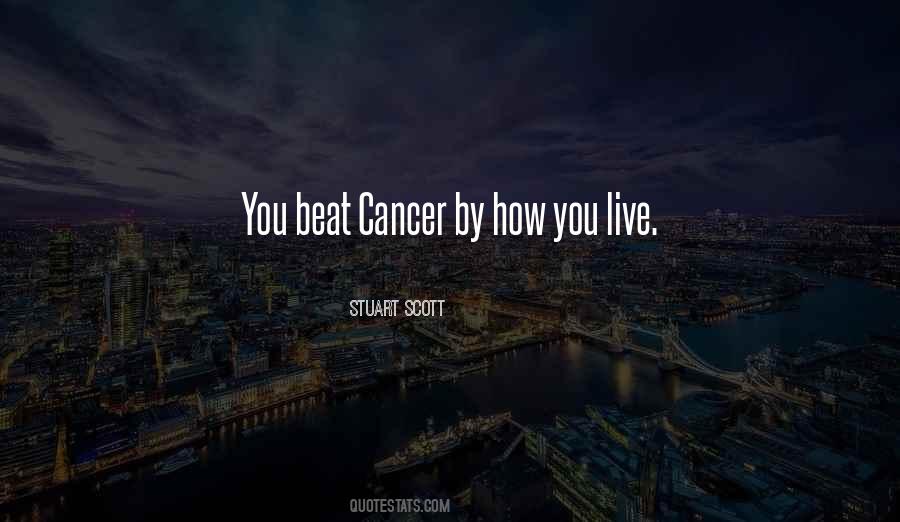 Beat The Cancer Quotes #1346537
