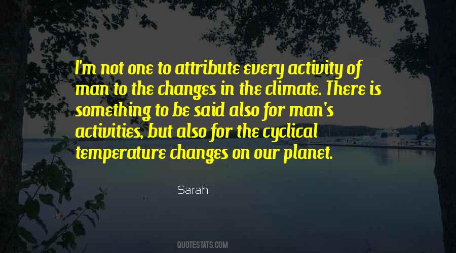 Climate Changes Quotes #525103