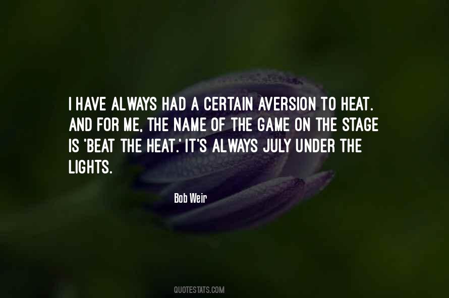 Beat The Heat Quotes #241999