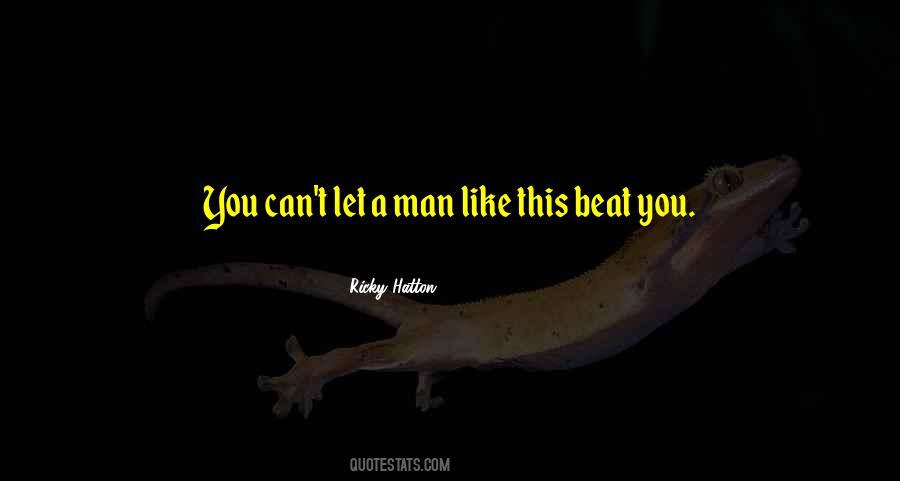 Beat You Quotes #1534076