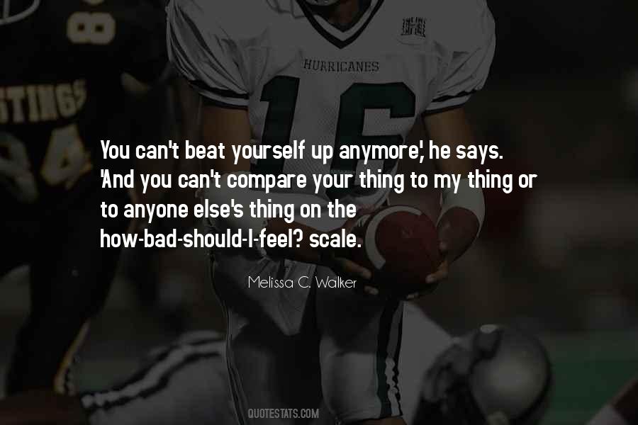 Beat You Up Quotes #558180