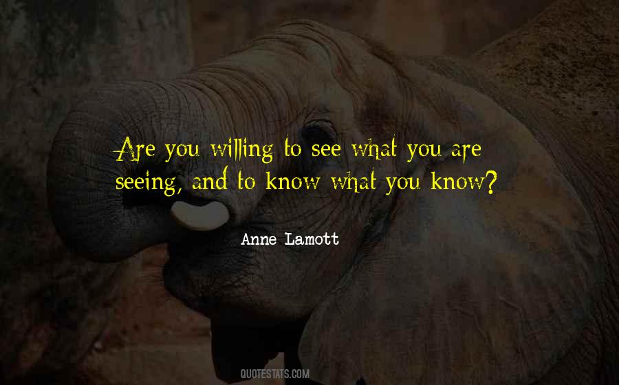 Are You Willing Quotes #671839