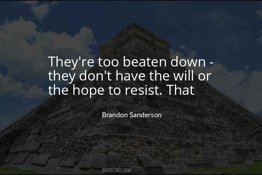 Beaten Down Quotes #1712585