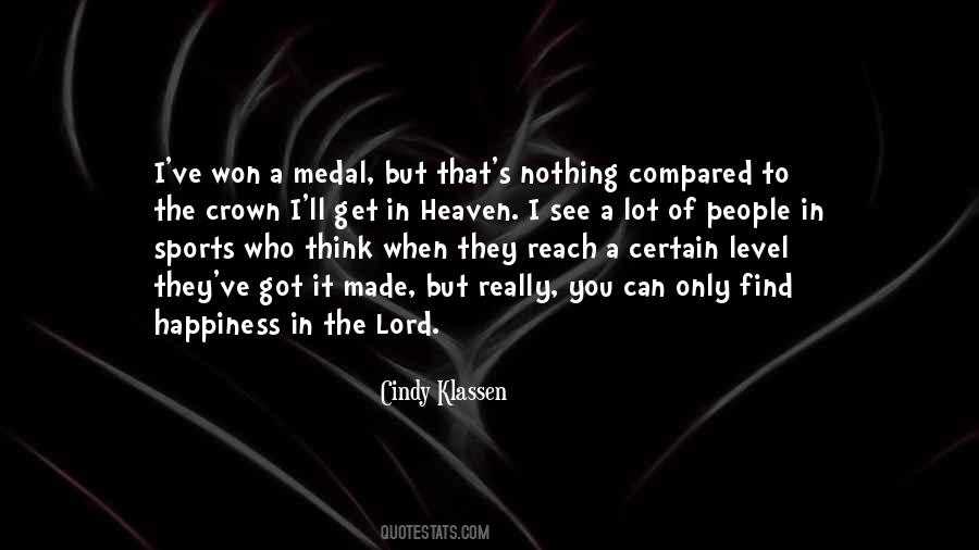 When I Get To Heaven Quotes #1026490