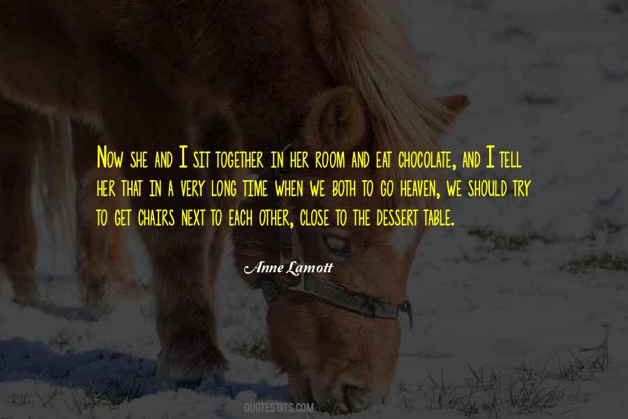 When I Get To Heaven Quotes #180397