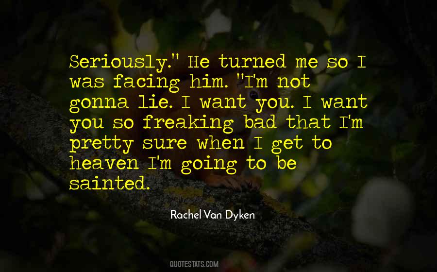 When I Get To Heaven Quotes #499499