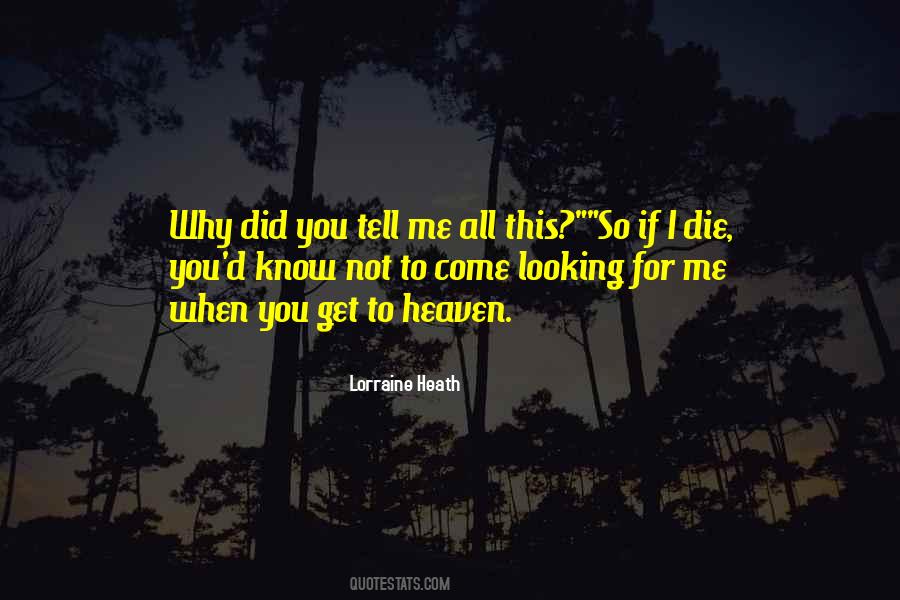 When I Get To Heaven Quotes #569301
