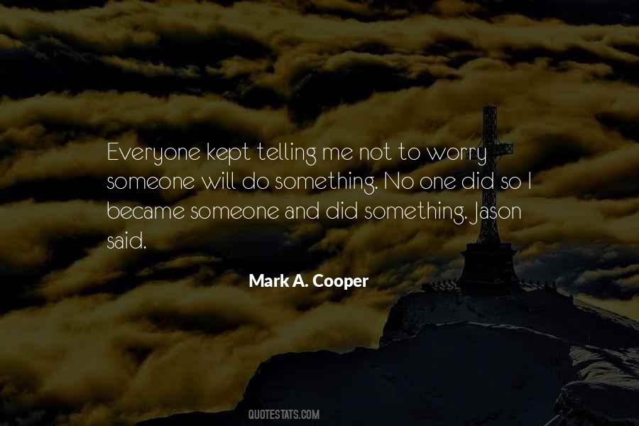 Will Cooper Quotes #1323991