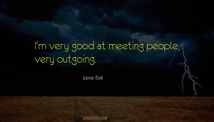 Quotes About Meeting People #1222535