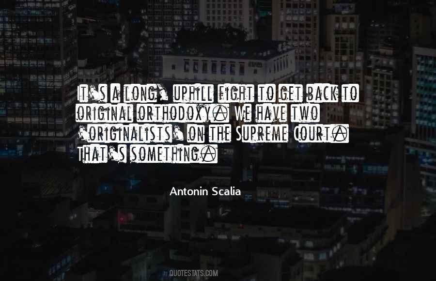 Originalists On The Supreme Quotes #1651982