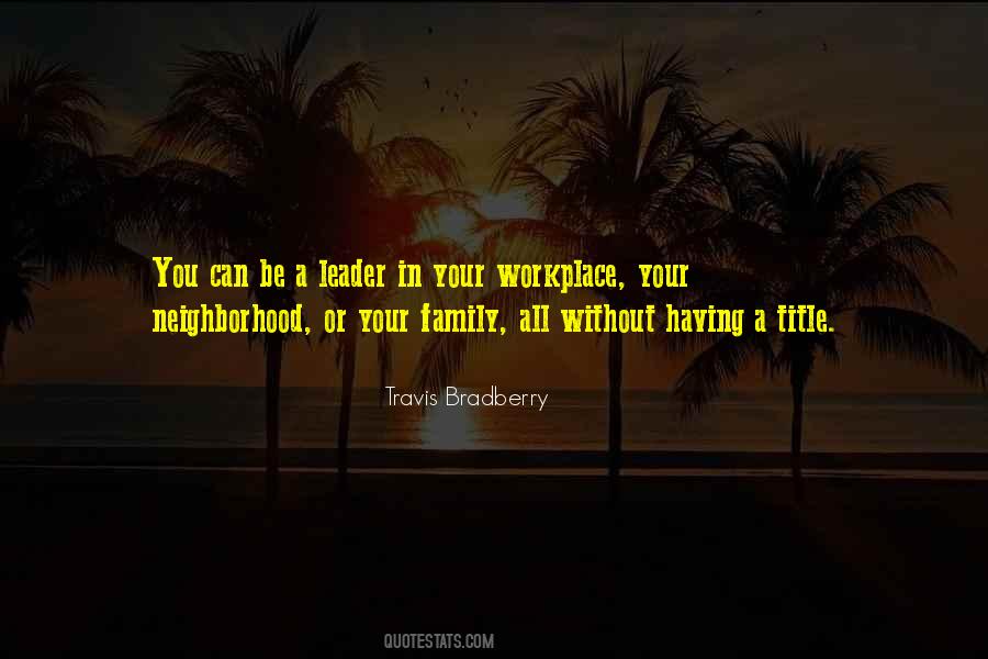 Be A Leader Quotes #1122504
