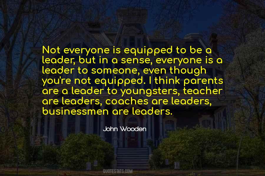 Be A Leader Quotes #67744