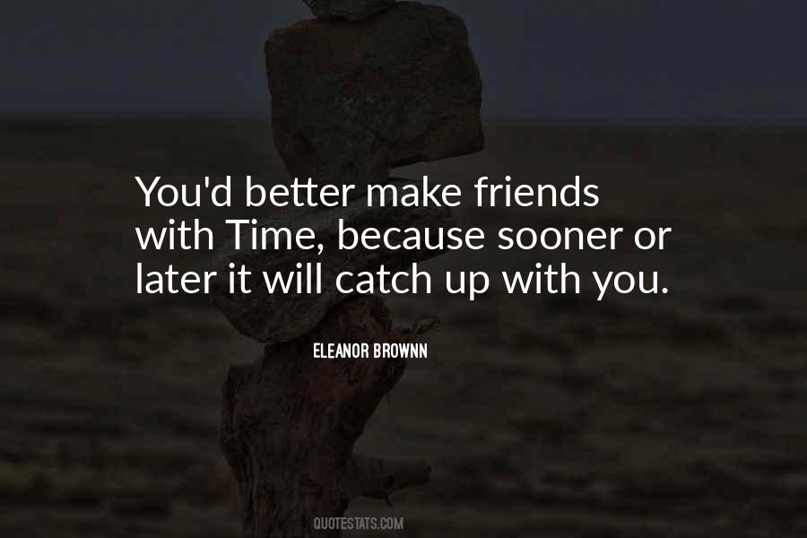 Because Time Quotes #13532