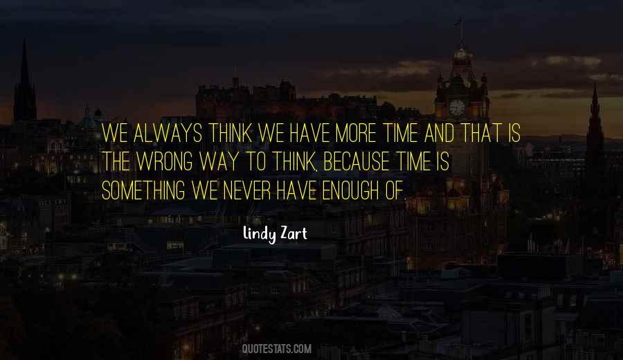Because Time Quotes #1855341