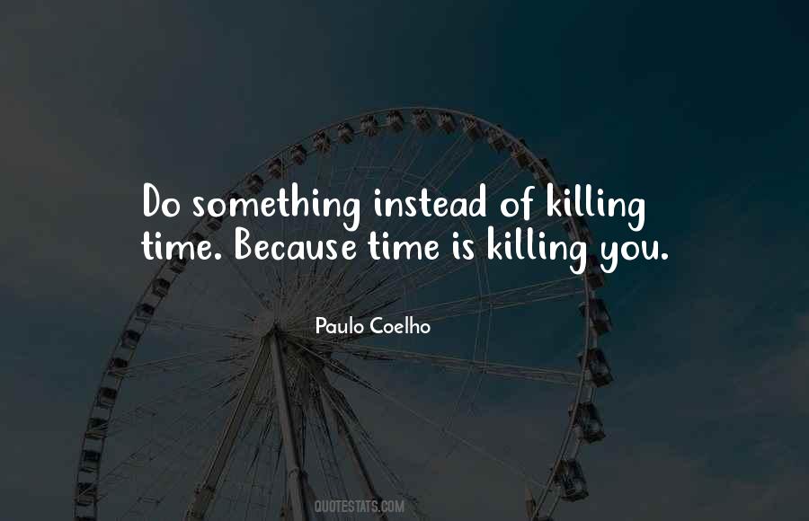 Because Time Quotes #82574