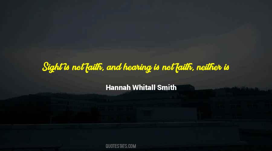 Not Faith Quotes #1519107