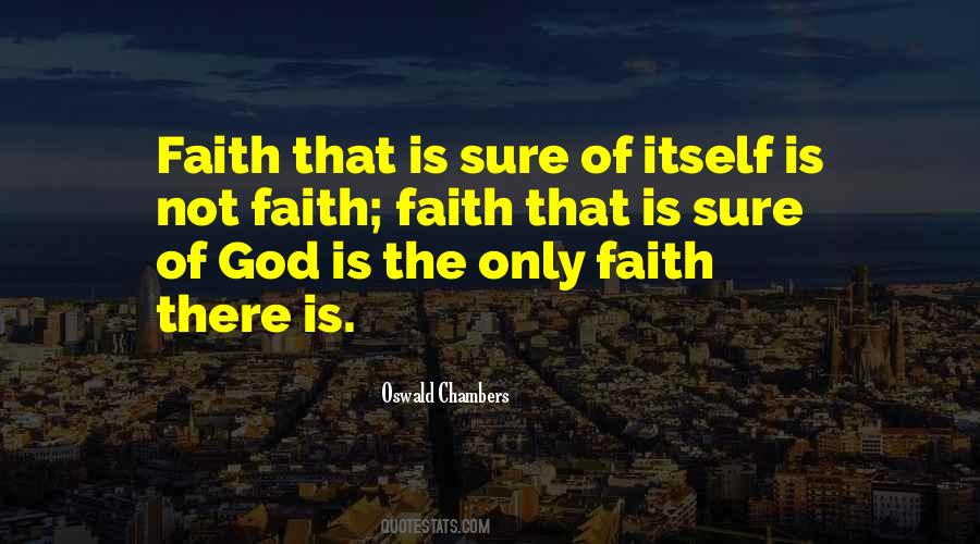 Not Faith Quotes #1685147