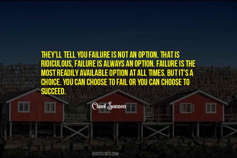 Fail Or Succeed Quotes #567567
