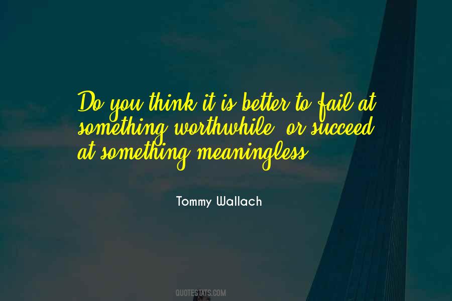 Fail Or Succeed Quotes #794371