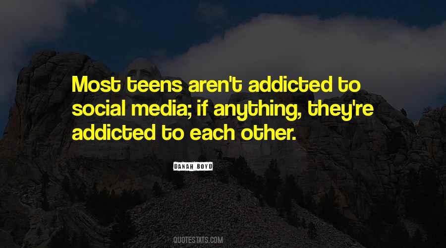 Social Media And Teens Quotes #1686328