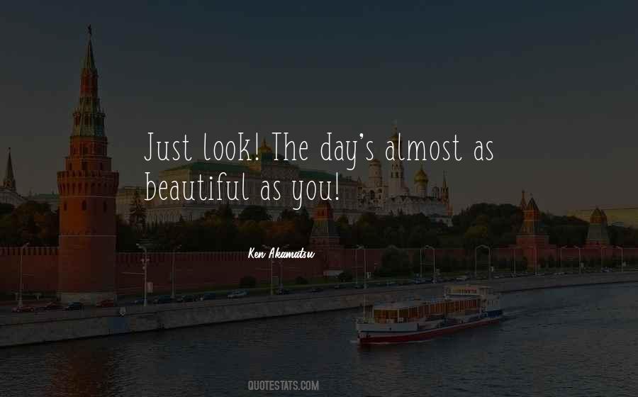 Beautiful As You Quotes #1504107