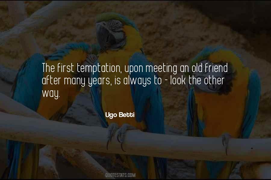 Quotes About Meeting An Old Friend #463169