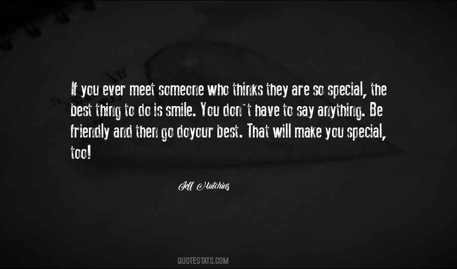 Quotes About Meet Someone Special #46253