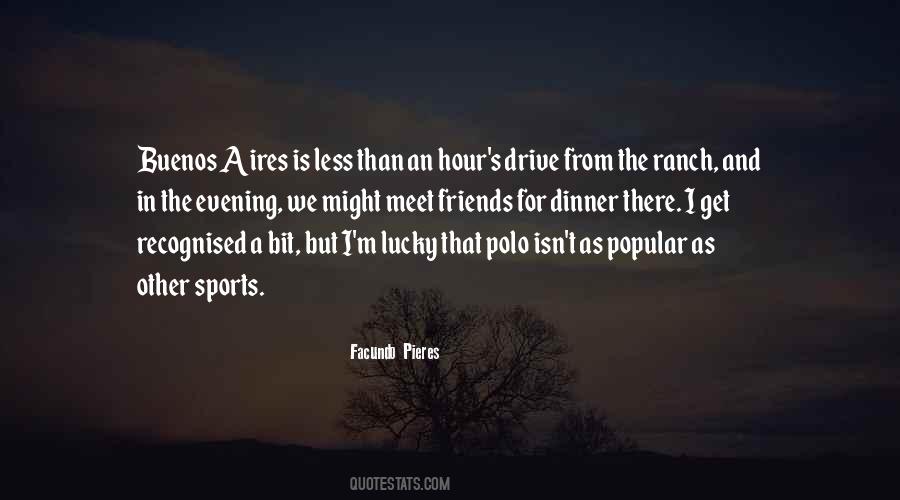 Quotes About Meet Friends #1296229