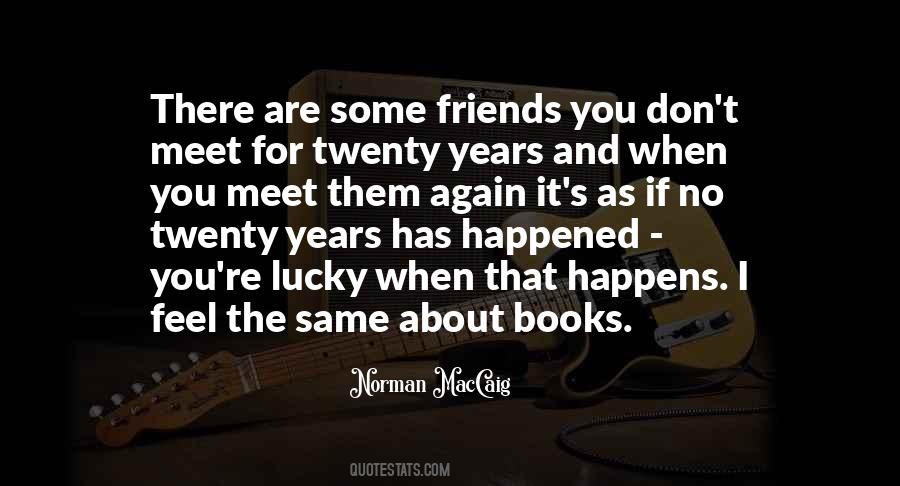 Quotes About Meet Friends #436801