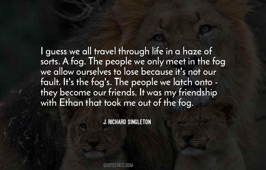 Quotes About Meet Friends #460555