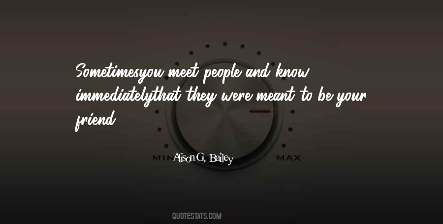 Quotes About Meet Friends #703859