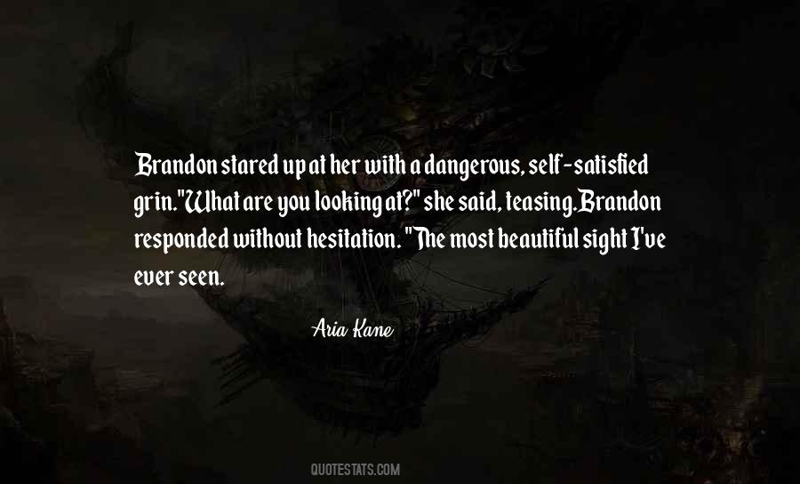 Beautiful But Dangerous Quotes #1422213