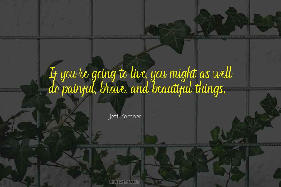 Beautiful But Painful Quotes #619930