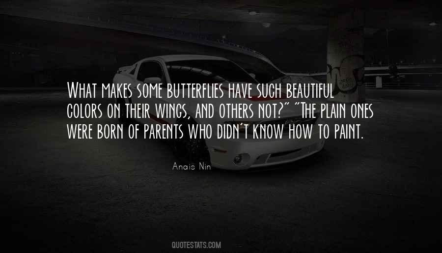 Beautiful Butterflies Quotes #1550164