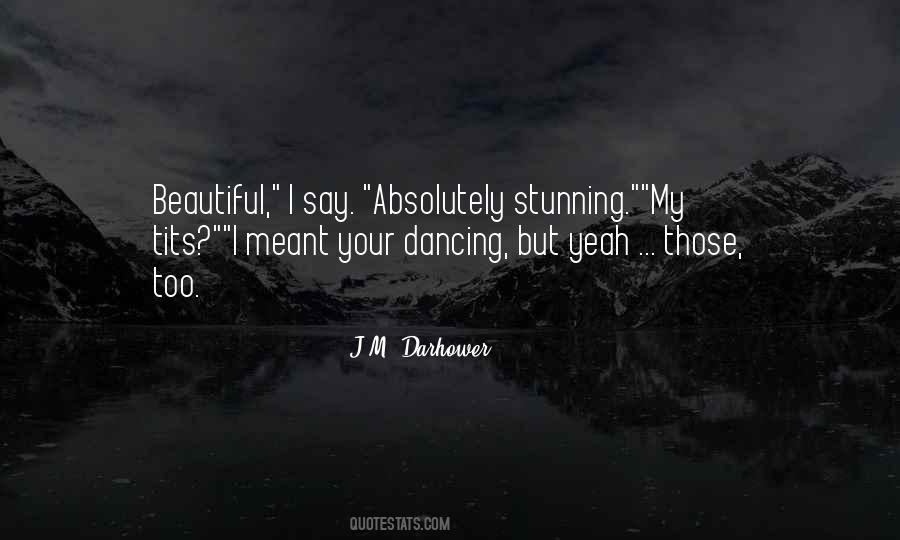 Beautiful Dancing Quotes #1734399