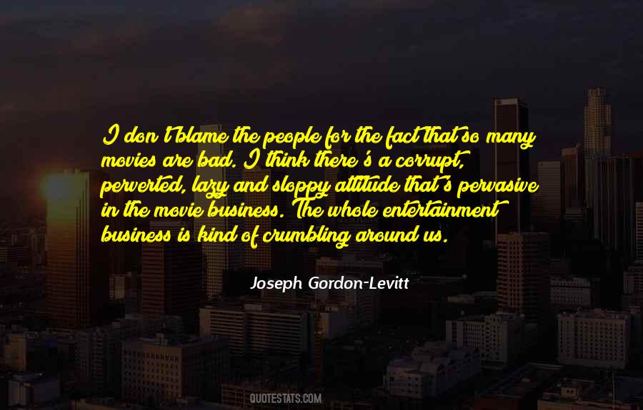 Why Bad Attitude Quotes #325944