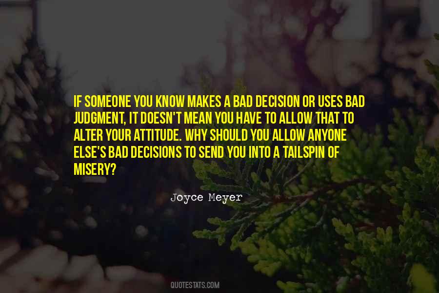 Why Bad Attitude Quotes #641694